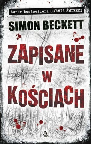 Simon Beckett   Zapisane w kosciach 091228,1